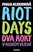 Riot Days - Dva roky v ruském vězení
