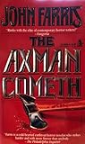 The Axman Cometh