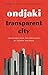 Transparent City by Ondjaki Transparent City by Ondjaki