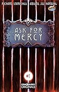 Ask For Mercy Season One: The Key To Forever #1