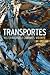 Transportes: Histórias, Crises e Caminhos