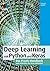 Deep Learning mit Python und Keras: Das Praxis-Handbuch vom Entwickler der Keras-Bibliothek (German Edition)