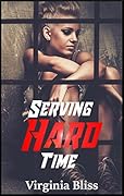 Serving Hard Time