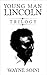 The Young Man Lincoln Trilo...