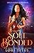 Soul Bonded: Book One