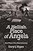 A Hellish Place of Angels: Con Thien: One Man’S Journey