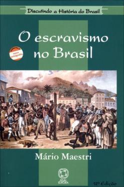 O Escravismo no Brasil