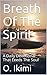 Breath Of The Spirit: A Dai...