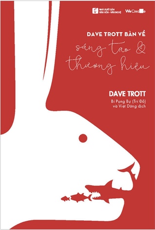 Dave Trott bàn về sáng tạo và thương hiệu