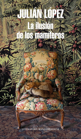 La ilusión de los mamíferos (Paperback)