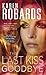 The Last Kiss Goodbye by Karen Robards