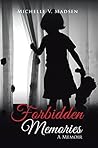 Forbidden Memories: A Memoir