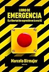 Libro de emergencia: La libertad de expresión en la era K