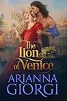 The Lion of Venice by Arianna G.B. The Lion of Venice by Arianna G.B.