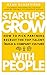 Startups Grow With People: ...
