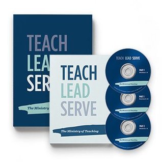 Teach Lead Serve: The Ministry of Teaching