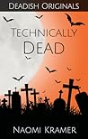Technically Dead (Deadish, #2)