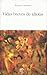 Vidas Breves de Idiotas by Ermanno Cavazzoni