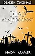 Dead as a Doorpost