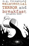 Existential Terror and Breakfast