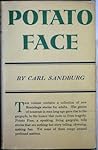 Potato Face by Carl Sandburg