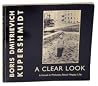 A Clear Look: A Novel in Pictures About Happy Life A Clear Look: A Novel in Pictures About Happy Life