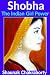 Shobha : The Indian Girl Power