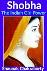 Shobha : The Indian Girl Power