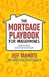 THE MORTGAGE PLAY...
