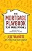 THE MORTGAGE PLAYBOOK FOR MILLENNIALS by JEFF VANNOTE
