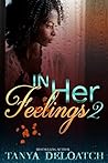 In Her Feelings 2