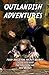 Outlandish Adventures