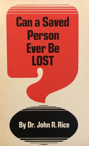 Can A Saved Person Ever Be Lost?