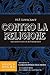 Contro la religione. Gli scritti atei di H.P. Lovecraft