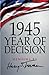 1945: Year of Decision