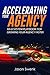 Accelerating Your Agency by Jason Swenk