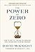 The Power of Zero, Revised and Updated: How to Get to the 0% Tax Bracket and Transform Your Retirement