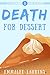 Death for Dessert: A Plainw...