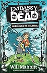 Embassy of the Dead by Will Mabbitt