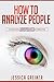 How to Analyze People by Jessica Greiner