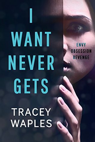 I Want Never Gets (Kindle Edition)