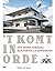 't Komt in orde - Het ware verhaal achter Villa Jongerius