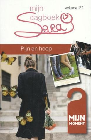 Sara: Mijn dagboek - deel 22: Pijn en hoop (Sara, #28)