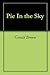 Pie In the Sky