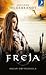 Freja (Sagan om Valhalla, #1)