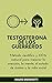 Testosterona de los Guerrer...