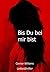 Bis Du bei mir bist by Connor Williams