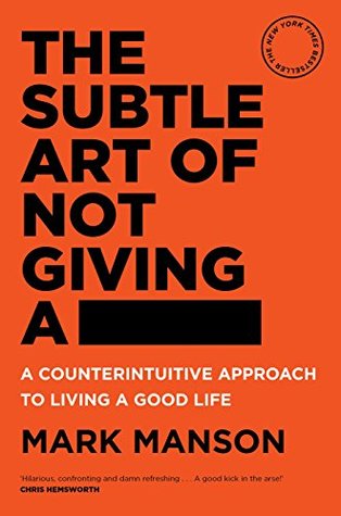 The Subtle Art of Not Giving a -: