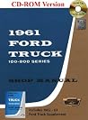 1961-63 Ford Truck Shop Manual 1961-63 Ford Truck Shop Manual