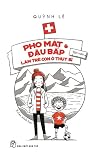 Pho Mát và Đậu Bắp: Làm trẻ con ở Thụy Sĩ